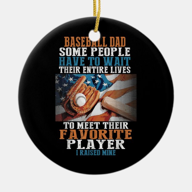 Baseball Pappa vissa människor måste vänta på sina Julgransprydnad Keramik (Framsidan)