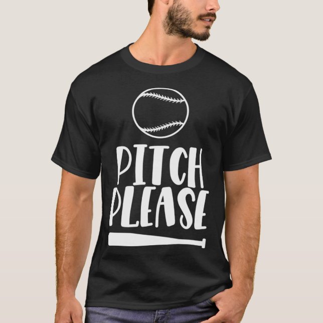 Baseball Pitch Please Pitches Baseball Game  3 T Shirt (Framsida)