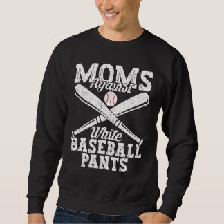Baseball Quotes Moms Against White Baseball Pants Lång Ärmad Tröja