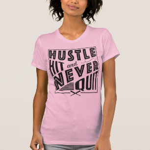 Baseball Softball Hustle Slå och sluta aldrig T Shirt