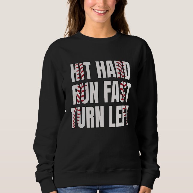 Baseball Softball Player Hit Hard Run Fast Turn Le T Shirt (Framsida)
