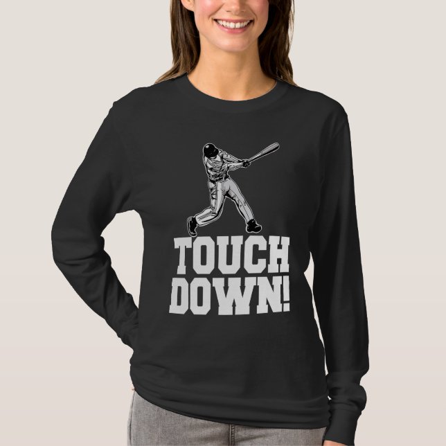 Baseball Touchdown Sarcastic Baseball Touchdown T Shirt (Framsida)