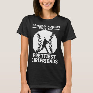 Basebollspelare Har De Snyggaste Flickvännerna Ca T Shirt