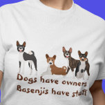 Basenji Hound-fina hundar har ägare T Shirt<br><div class="desc">Den här designen skapades genom digital grafik. Du kan ändra stil på den här skjortan genom att välja Mer > under alternativet stil. Kontakta mig om du vill ha en annan hund aveln. Det kan vara personlig i området att tillhandahålla eller anpassa genom att klicka för att anpassa ytterligare alternativ...</div>