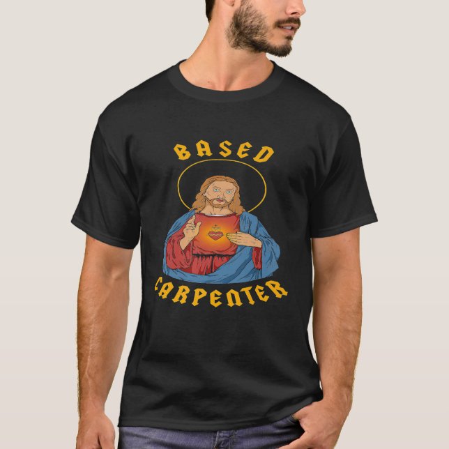 Baserad Carpenter - Jesus Kristus Funny Pre T Shirt (Framsida)