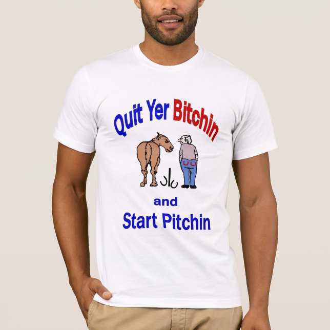 Basic American Quit Yer Bitichin Tee (Framsida)