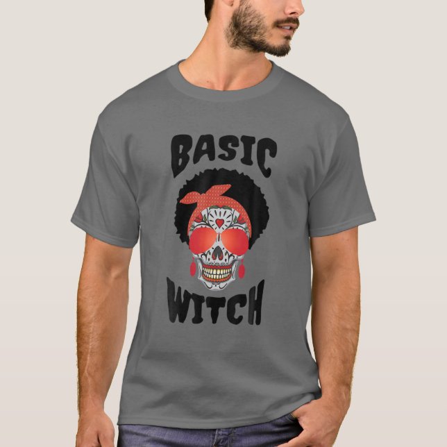 Basic Witch Melanin Sugar Skull Funny Halloween Co T Shirt (Framsida)