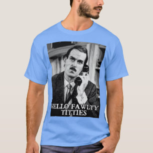 Basil Fawlty-citat T Shirt
