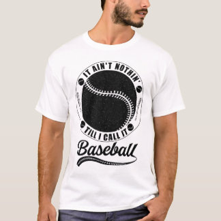 Baskeball Say, Baseball Älskare Coola Quote T Shirt