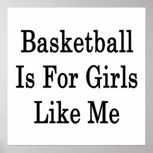 Basket är för flickor gillar mig poster