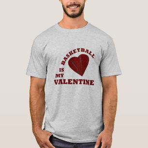 Basket är min valentin t shirt