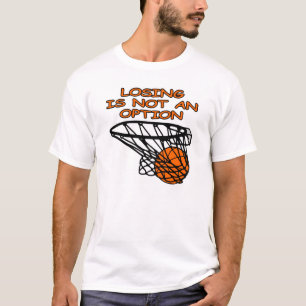 Basket som förlorar, är inte ett alternativ t shirt