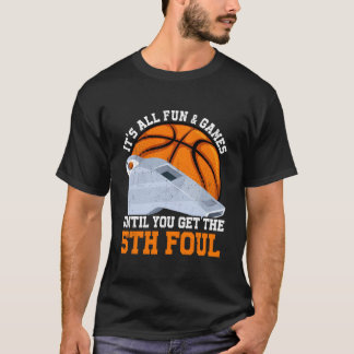 Basketball 5 Fouls Son Daughter T Shirt