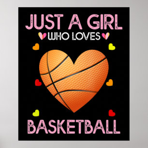 Basketball Älskare Women ger bara en flicka som K Poster