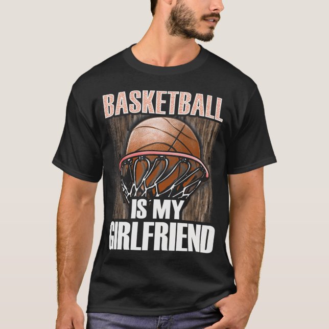 Basketball är min flickvän - Basketball Älskare T Shirt (Framsida)