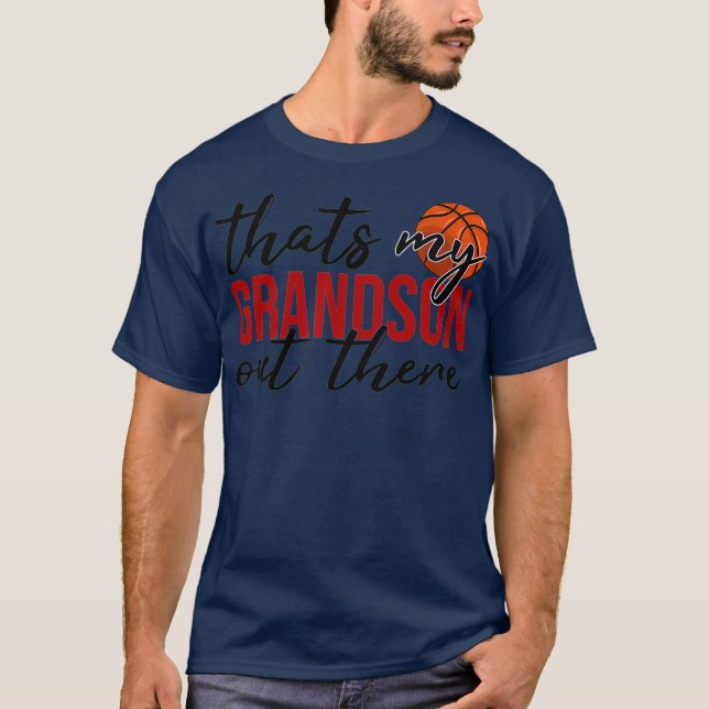 Basketball att min sonson där ute Gift T Shirt (Framsida)