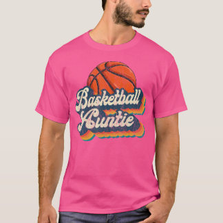 Basketball Auntie Retro Gift Basketball Auntie Rol T Shirt