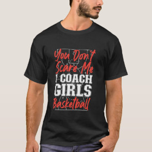 Basketball Bball Girls-träning Du Skrämmer mig int T Shirt