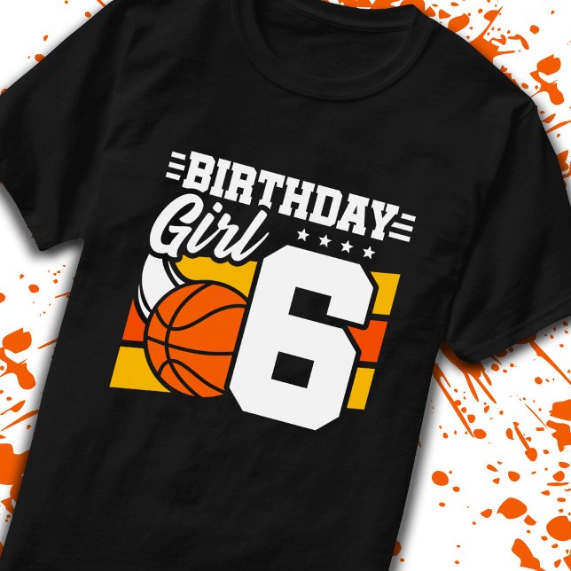 Basketball Birthday 6 Year Old Girl 6e Birthday T Shirt (Skapare uppladdad)