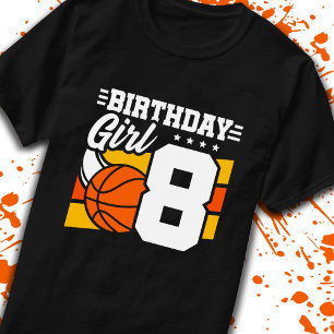 Basketball Birthday 8 Year Old Girl 8th Birday T Shirt