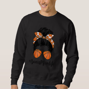 Basketball Bonus Mamma Life Messy Bun Proud Women  Lång Ärmad Tröja