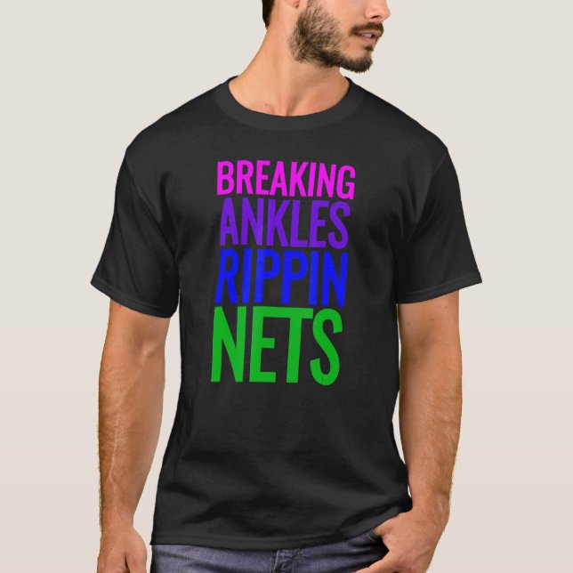 Basketball Breaking Ankles Rippin Nets Tee (Framsida)