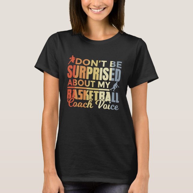 Basketball Coach  Saying Retro Look T Shirt (Framsida)
