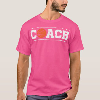 Basketball Coach Trainer Sport Basketball Player T Shirt