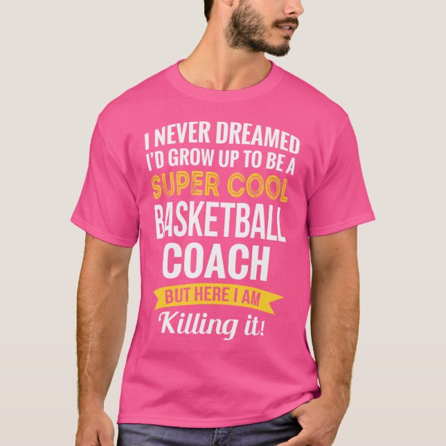 Basketball Coach Tshirt Gifts Funny T Shirt (Framsida)