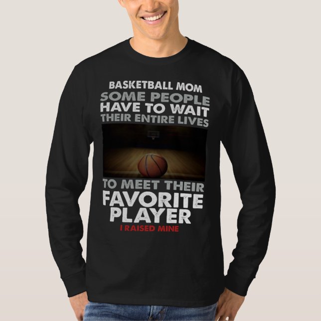Basketball Dad Some People Have To Wait Their Enti T Shirt (Framsida)