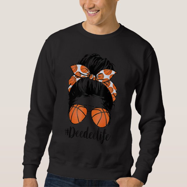 Basketball Deedee Life Messy Bun Proud Women Baske Lång Ärmad Tröja (Framsida)