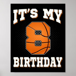 Basketball Det är min åttonde födelsedag 8 år gamm Poster