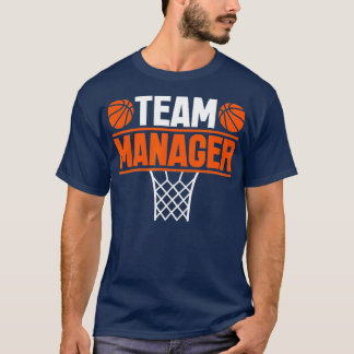 Basketball eam Manager Sports Game Älskare T Shirt