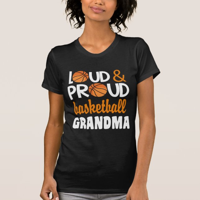Basketball Grandma Loud Proud T Shirt (Framsida)