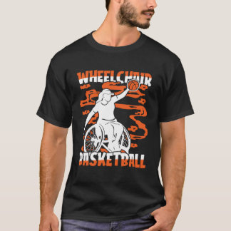 Basketball Hoops Hooping Bball Baller Wheelchair B T Shirt