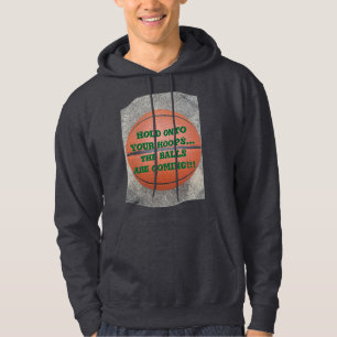 Basketball humor sweatshirt