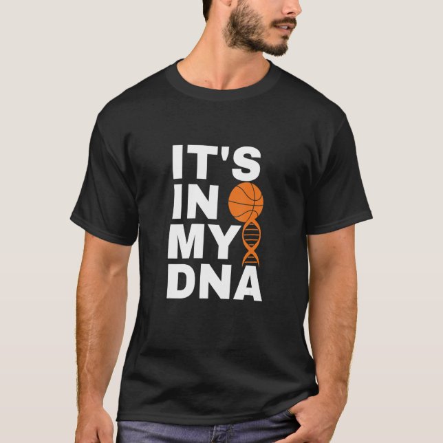 Basketball It's In My DNA Cool Playing Basketball T Shirt (Framsida)