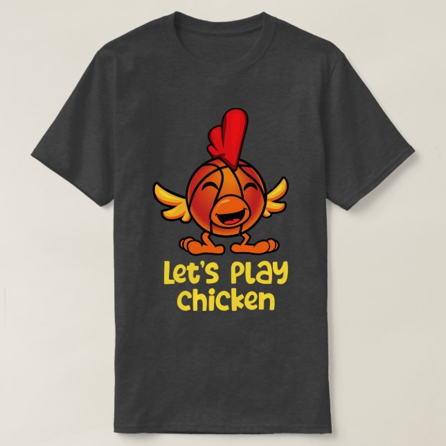 Basketball Letis Play Chicken T Shirt (Design framsida)