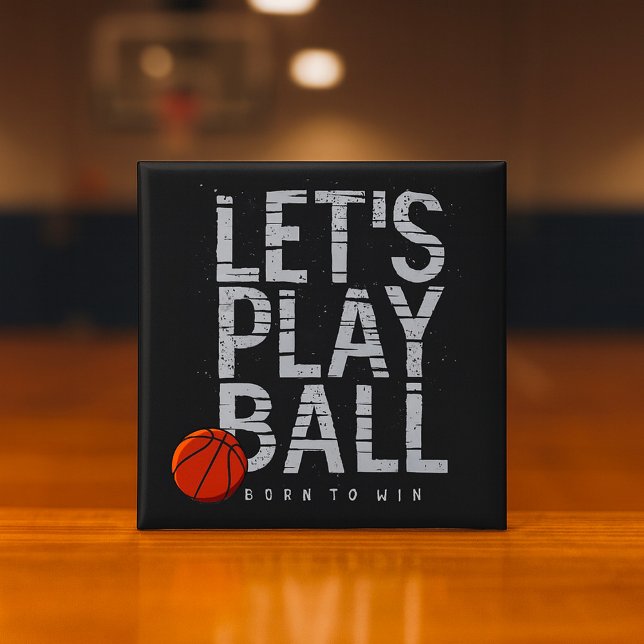 Basketball Lets Play Boll Born to Win Sports Knapp (Skapare uppladdad)