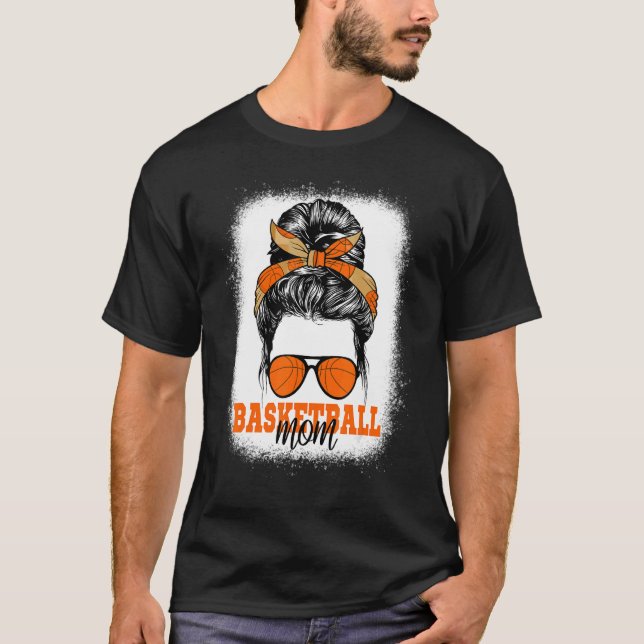 Basketball Mamma Bleached Messy Bun Mamma Klipp Mo T Shirt (Framsida)
