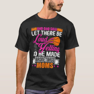 Basketball Mamma Funny Basketball Mammor Mor Gift T Shirt