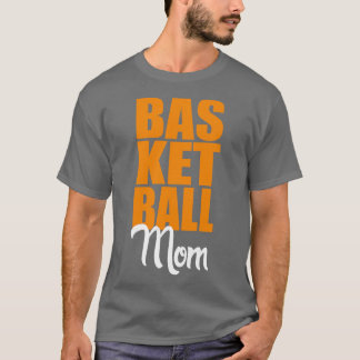Basketball Mamma T Shirt