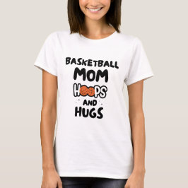 Basketball Mammor: Ringar och Hugs - Mors dag T Shirt