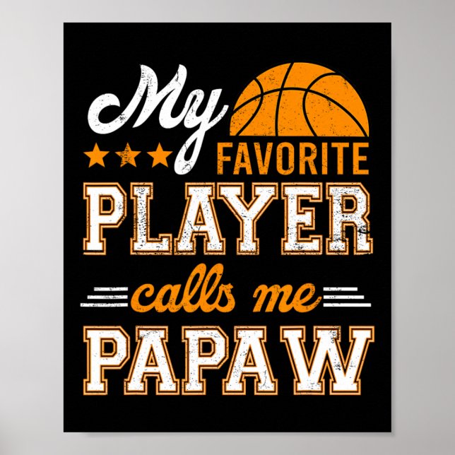 Basketball Min favoritspelare kallar mig Papaw Poster (Framsidan)
