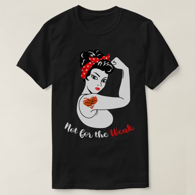 Basketball Mom Not For The Weak  T Shirt (Design framsida)