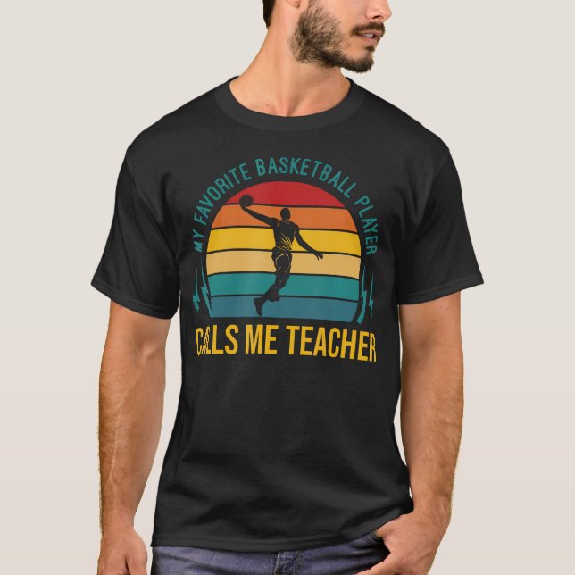 Basketball My Favorite Basketball Player Calls Me  T Shirt (Framsida)