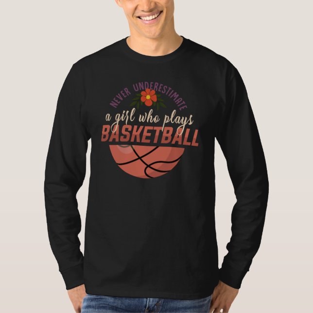 Basketball never underestimate a girl who plays ba t shirt (Framsida)