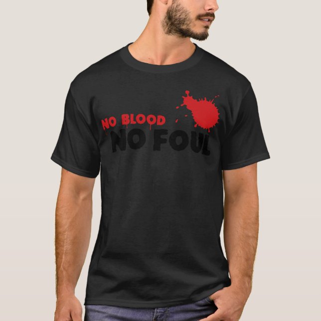 Basketball No Blood No Foul basketbollspelare bask T Shirt (Framsida)