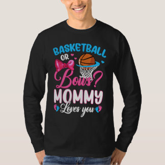 Basketball Or Bows Mommy Loves You Gender Baby Rev T Shirt