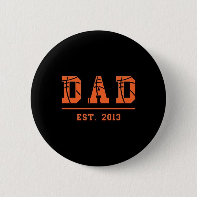 Basketball Pappa Est 2013 Far Fars dag Birthda Knapp (Framsida)